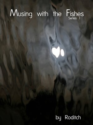 cover image of Musing with the Fishes Series 1